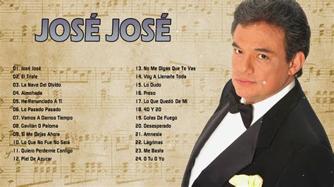 jose jose canciones youtube|los mejores canciones de jose.